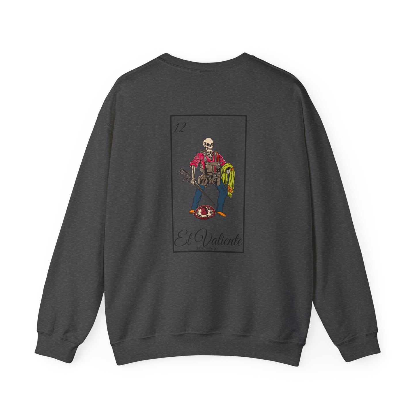 El Valiente Sweatshirt